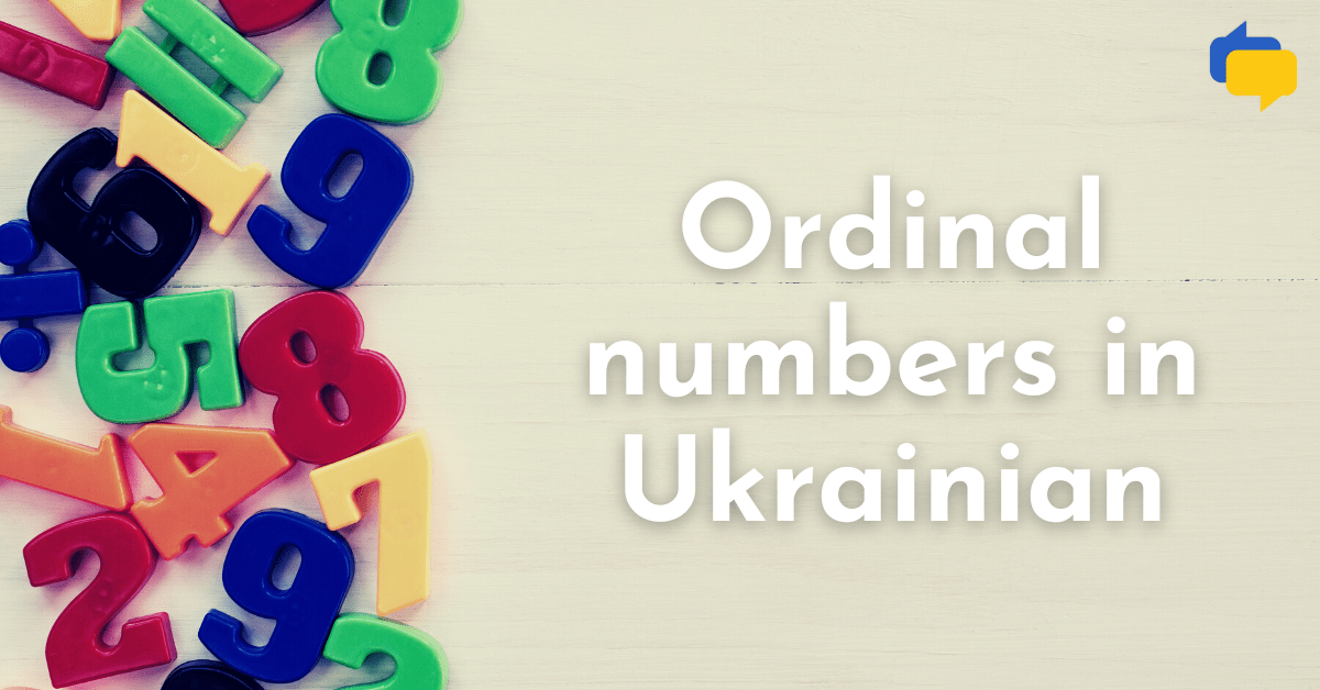 Ordinal numbers in Ukrainian – Порядкові числівники