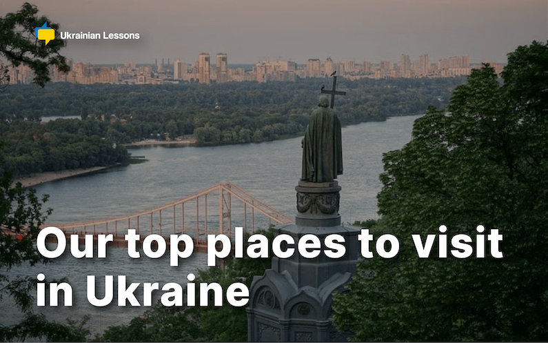 Our top places to visit in Ukraine