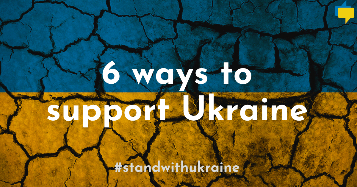 How to help Ukraine: 6 ways to support Ukraine in the Russo-Ukrainian War