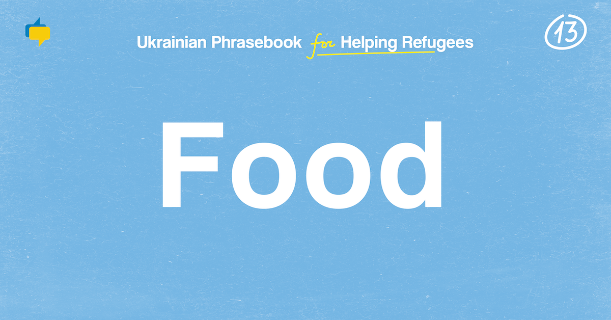 Food — Ukrainian Phrasebook for Helping Refugees