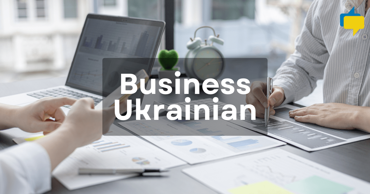 Business Ukrainian: useful words about work and office in Ukrainian